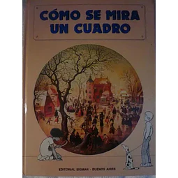 Como se mira un cuadro
