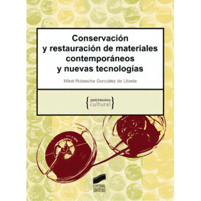 Conservación y restauración de materiales contemporáneos y nuevas tecnologías