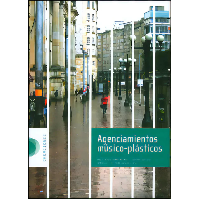 Agenciamientos músicos - plásticos