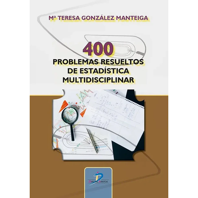 400 problemas resueltos de estadistica multidisciplinar