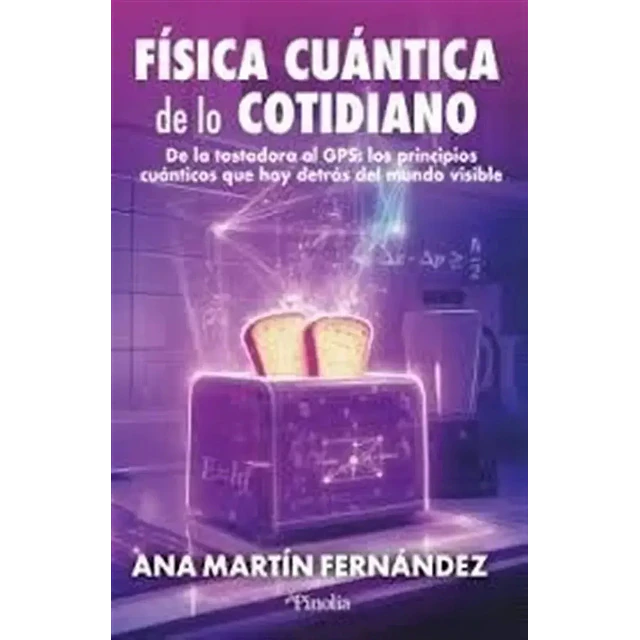 Física cuántica de lo cotidiano