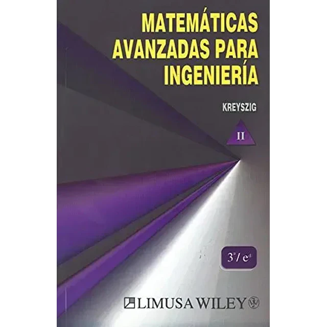 Matemáticas Avanzadas para Ingeniería Tomo II