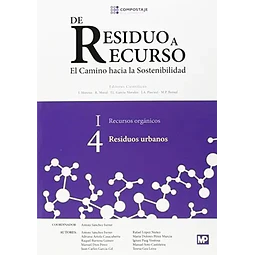 De residuo a recurso. El camino hacia la sostenibilidad. 4 Residuos urbanos
