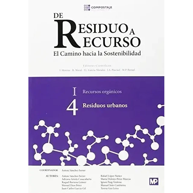 De residuo a recurso. El camino hacia la sostenibilidad. 4 Residuos urbanos