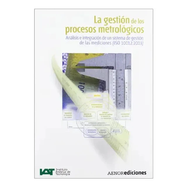 La gestión de los procesos metrológicos