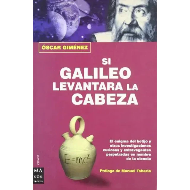 Si Galileo levantara la Cabeza