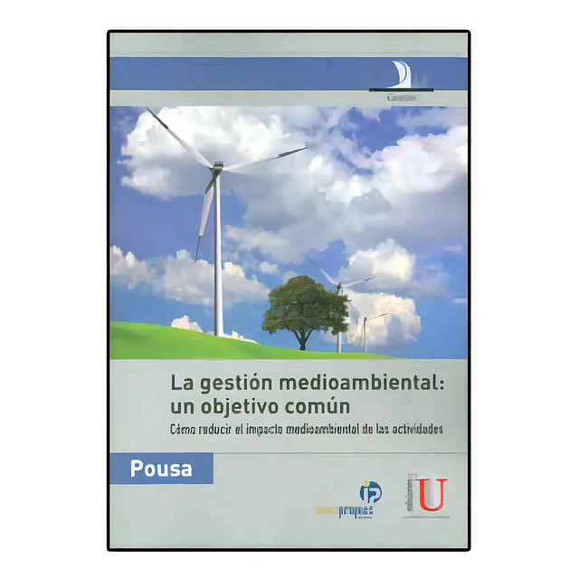 La gestión medioambiental : un objetivo común