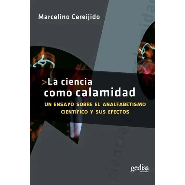 La ciencia como calamidad