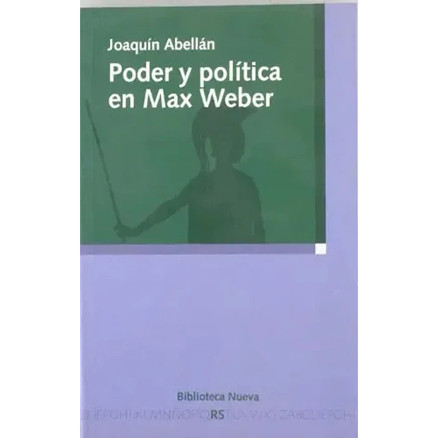 Poder y política en Max Weber