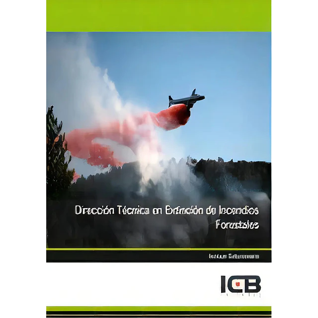 Dirección Técnica en Extinción de Incendios Forestales
