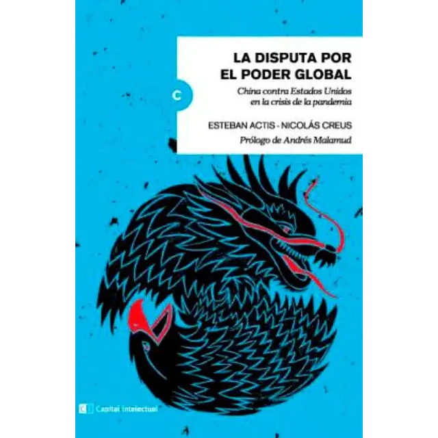 La disputa por el poder global. China contra Estados Unidos en la crisis de la pandemia