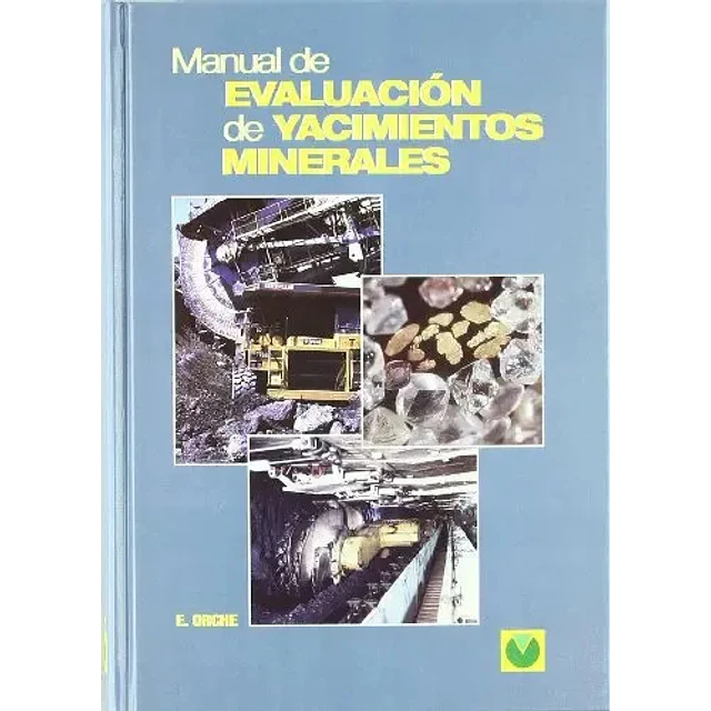 Manual de Evaluación de Yacimientos Minerales