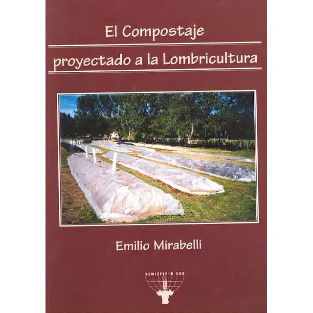 El Compostaje proyectado a la Lombricultura