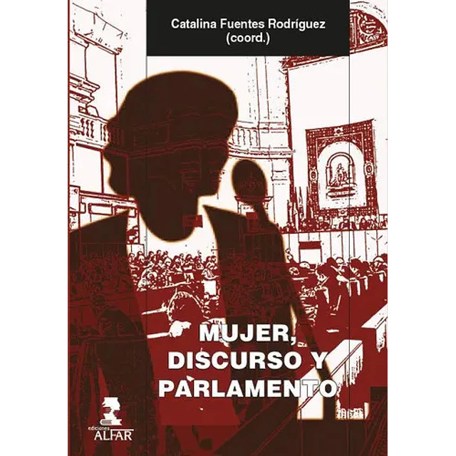 Mujer, discurso y parlamento