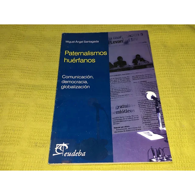 Paternalismos huérfanos