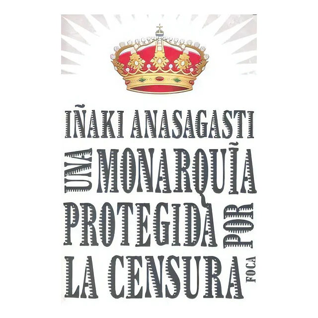 Monarquía Protegida por la Censura