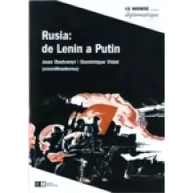 Rusia: de Lenin a Putin