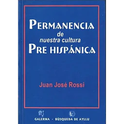 Permanencia de nuestra cultura Pre Hispanica