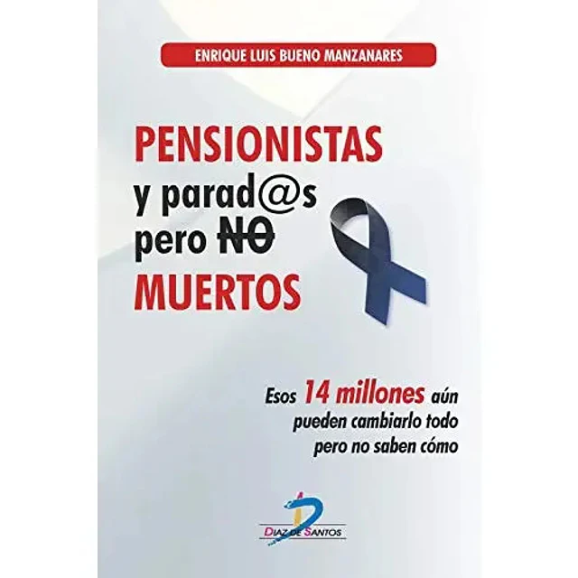 Pensionistas y parad@s pero no muertos