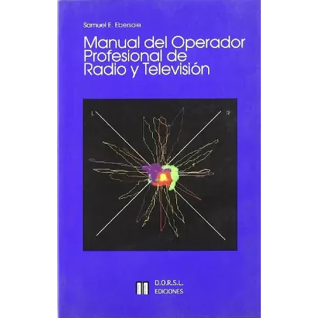 Manual del operador profesional de radio y television