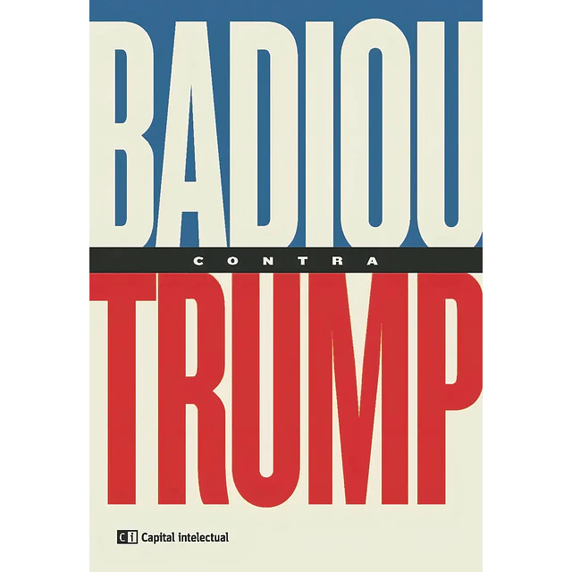 Badiou contra Trump