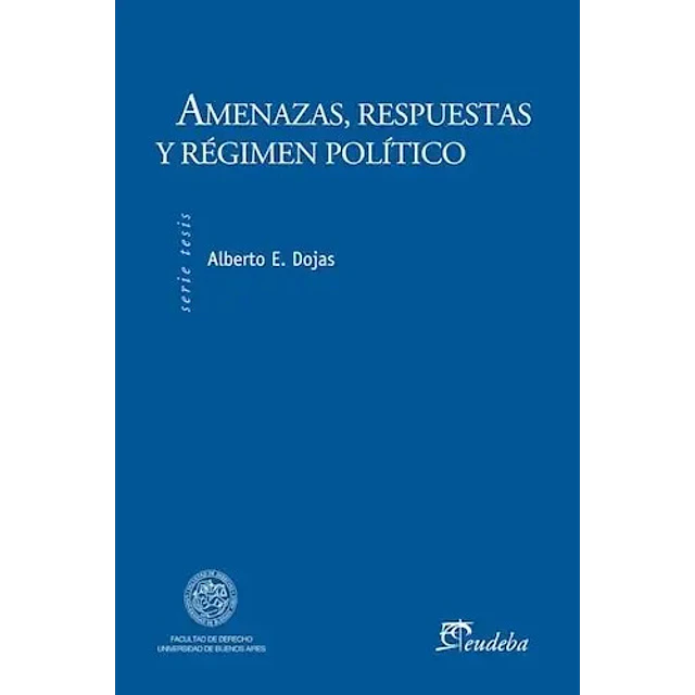 Amenazas, respuestas y régimen político