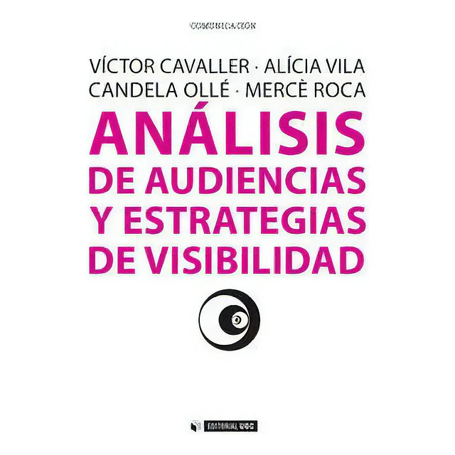 Análisis de Audiencias y Estrategias de Visibilidad