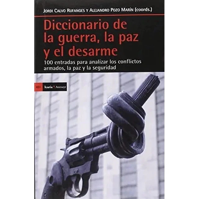 Diccionario de la guerra, la paz y el desarme