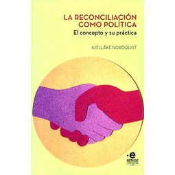 La Reconciliación como Política