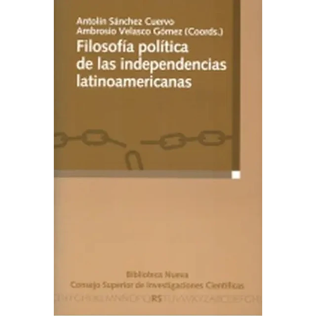 Filosofía Política de las Independencias Lationamericanas