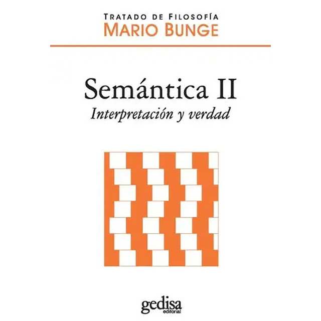 Tratado de Filosofía Semántica II