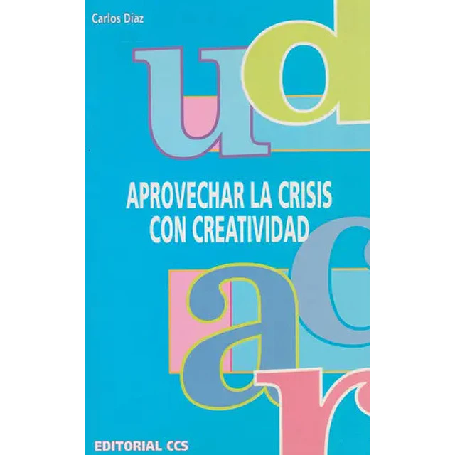 Aprovechar la Crisis con Creatividad