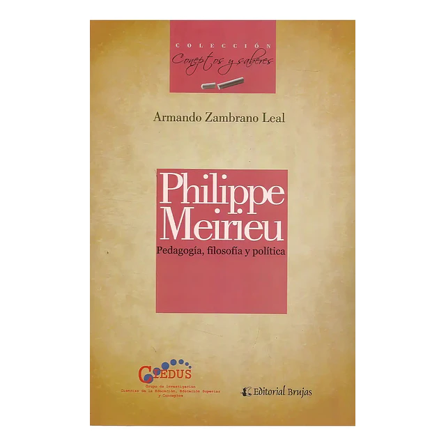 Philippe Meirieu Pedagogía, filosofía y política