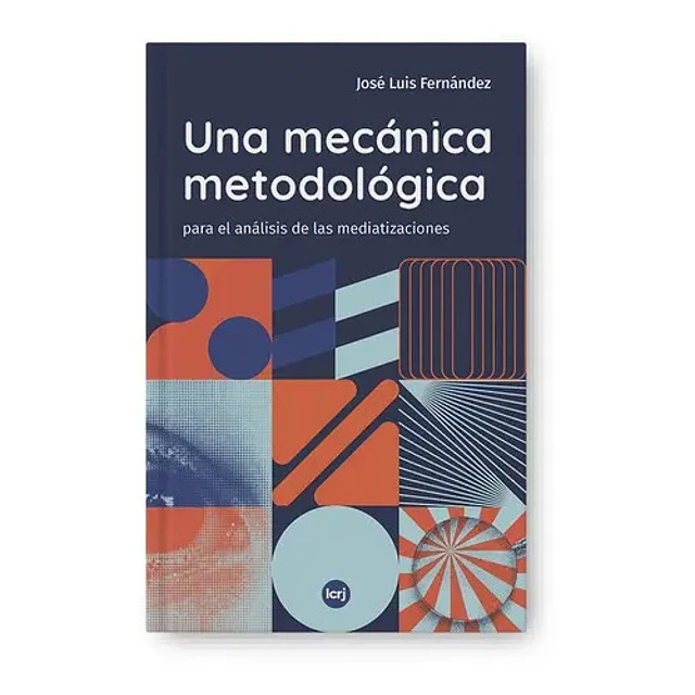 Una Mecánica Metodológica