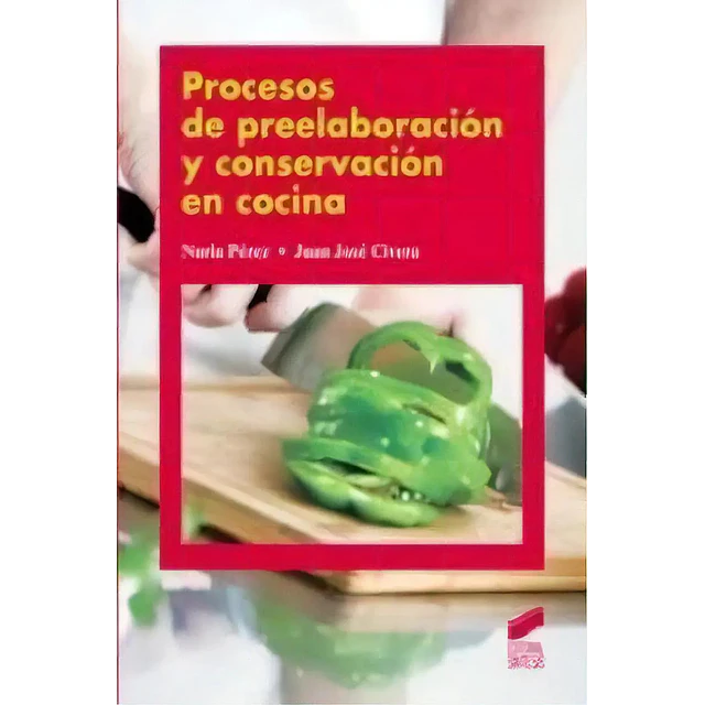 Procesos de preelaboración y conservación en cocina