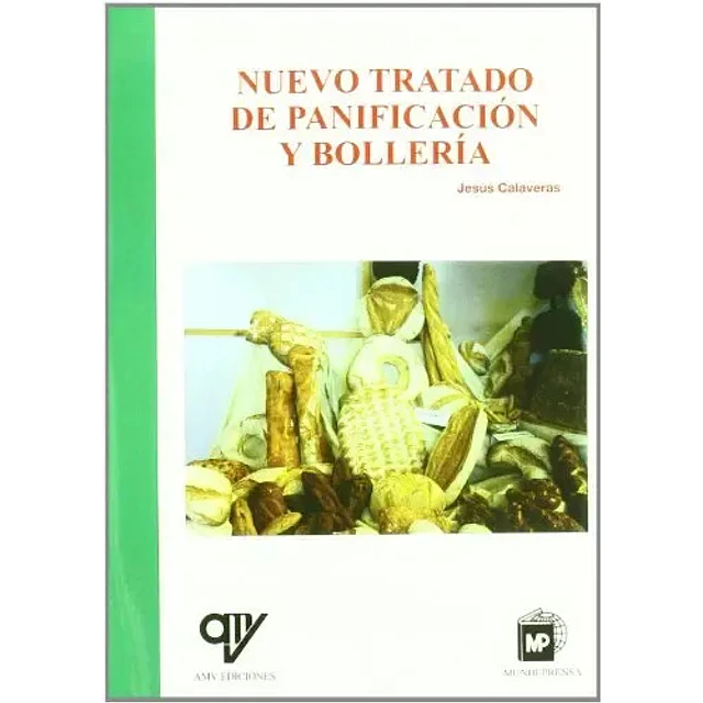 Nuevo Tratado de Panificación y Bollería