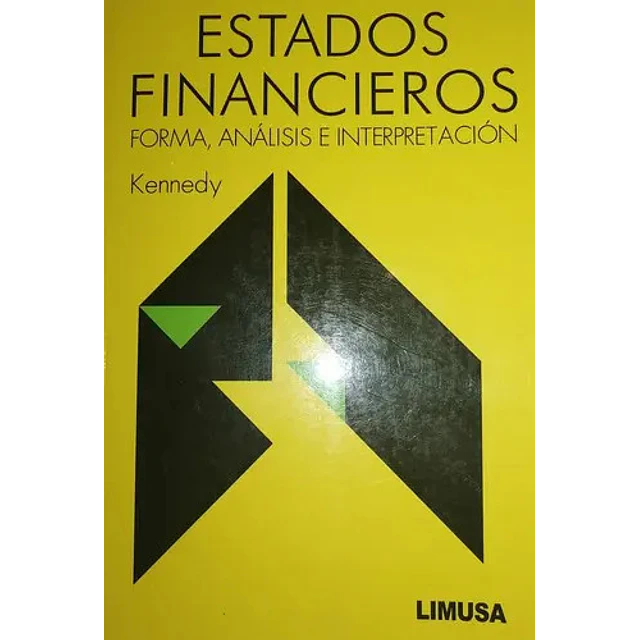 Estados financieros, forma, análisis e interpretación
