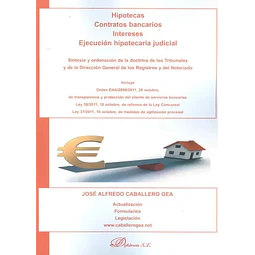 Hipotecas Contratos bancarios Intereses Ejecución hipotecaria judicial