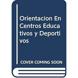 La práctica del deporte de orientación en centros educativos y deportivos