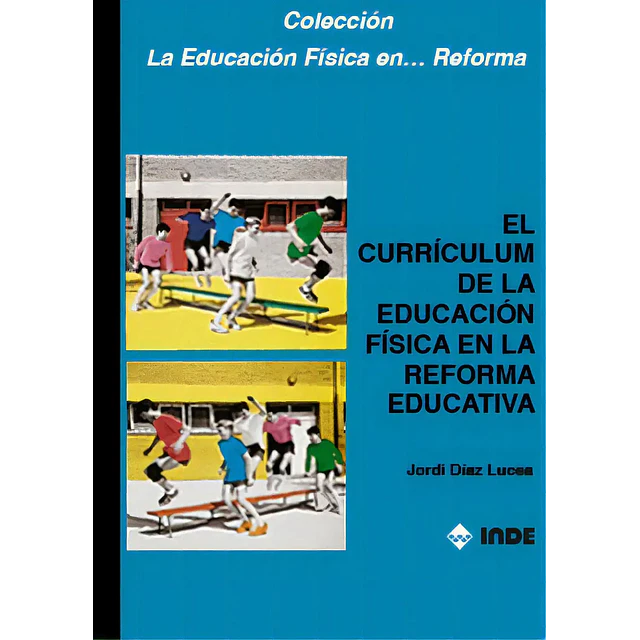El curriculum de la educación física en la reforma educativa