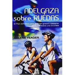 Adelgaza sobre ruedas