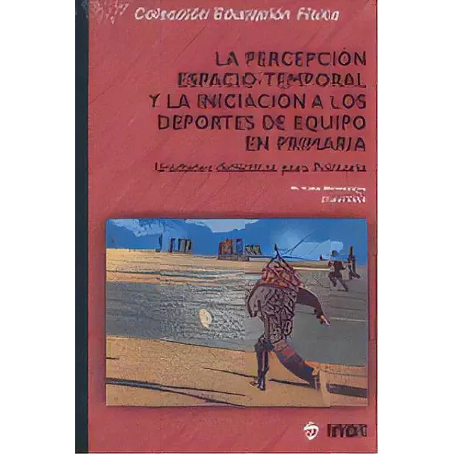 La percepción espacio-temporal y la iniciación de equipo en primaria