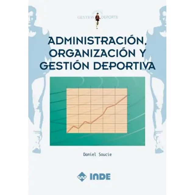 Administración, Organización y Gestión Deportiva