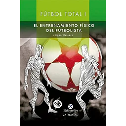 Fútbol total I y II: El entrenamiento físico del futbolista 2ts