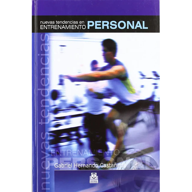 Nuevas Tendencias en Entrenamiento Personal
