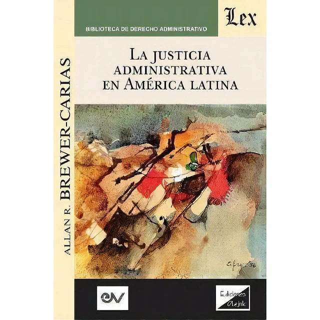 La Justicia Administrativa en América Latina