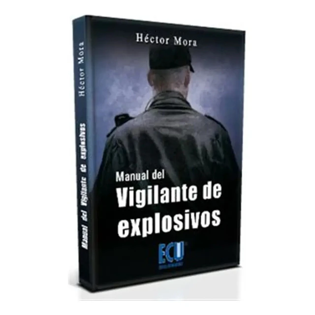 Manual del Vigilante de Explosivos