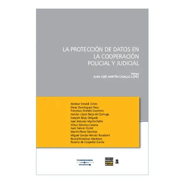 La proteccción de datos en la cooperación policial y judicial
