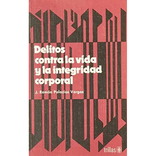 Delitos contra la vida y la integridad corporal