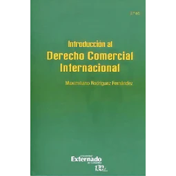 Introducción al Derecho Comercial Internacional